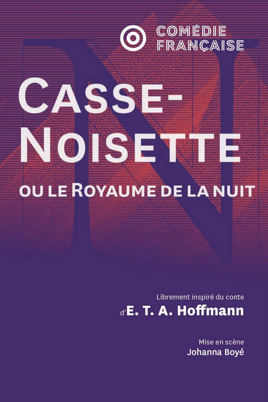 Affiche du spectacle Casse-Noisette ou le Royaume de la nuit